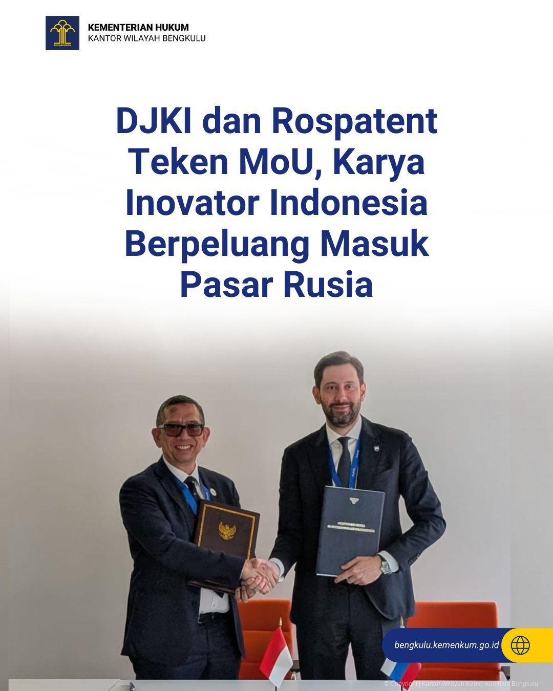 DJKI dan Rospatent Teken MoU, Karya Inovator Indonesia Berpeluang Masuk Pasar Rusia