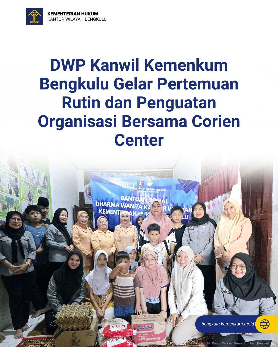1.DWP_Kanwil_Kemenkum_Bengkulu_Gelar_Pertemuan_Rutin_dan_Penguatan_Organisasi_Bersama_Corien_Center.jpg