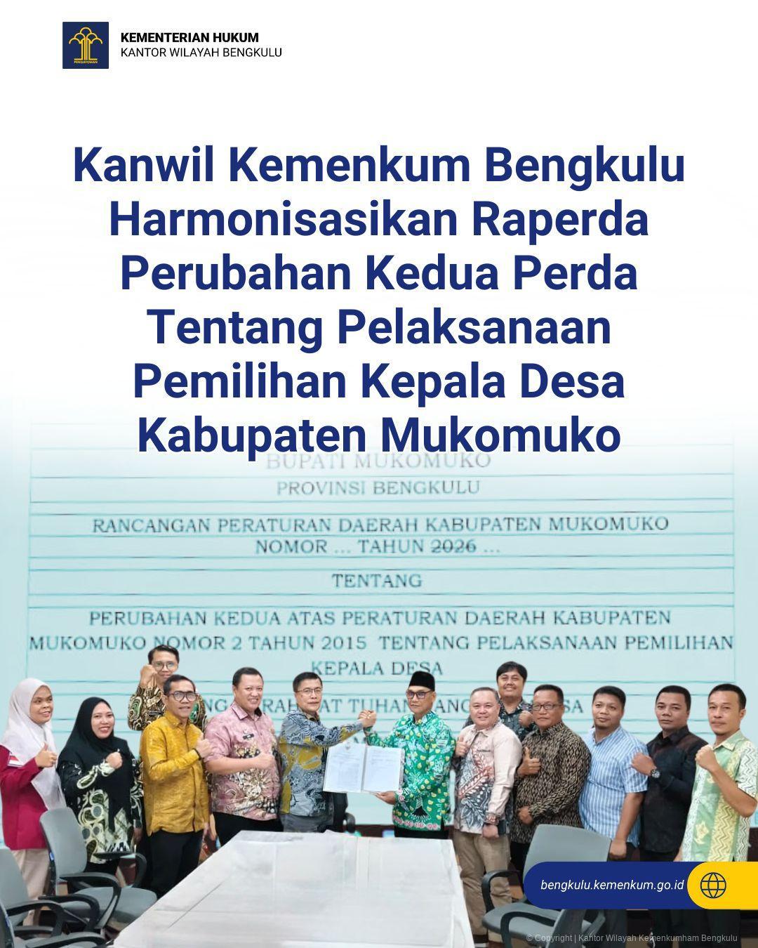 Kanwil Kemenkum Bengkulu Harmonisasikan Raperda Perubahan Kedua Perda Tentang Pelaksanaan Pemilihan Kepala Desa Kabupaten Mukomuko
