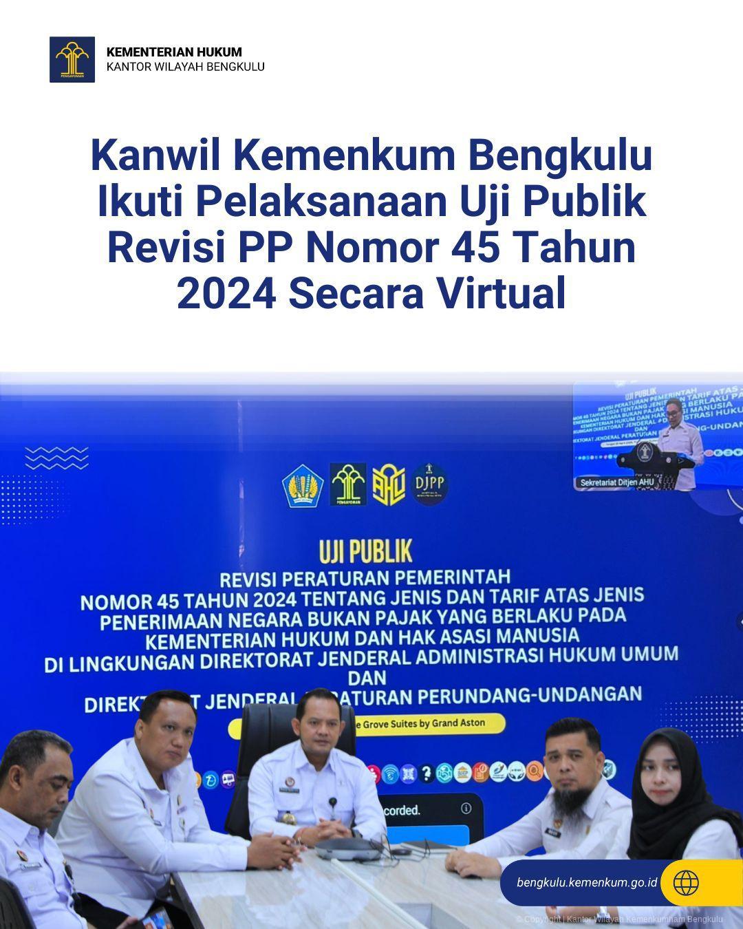 1.Kanwil_Kemenkum_Bengkulu_Ikuti_Pelaksanaan_Uji_Publik_Revisi_PP_Nomor_45_Tahun_2024_Secara_Virtual.jpg