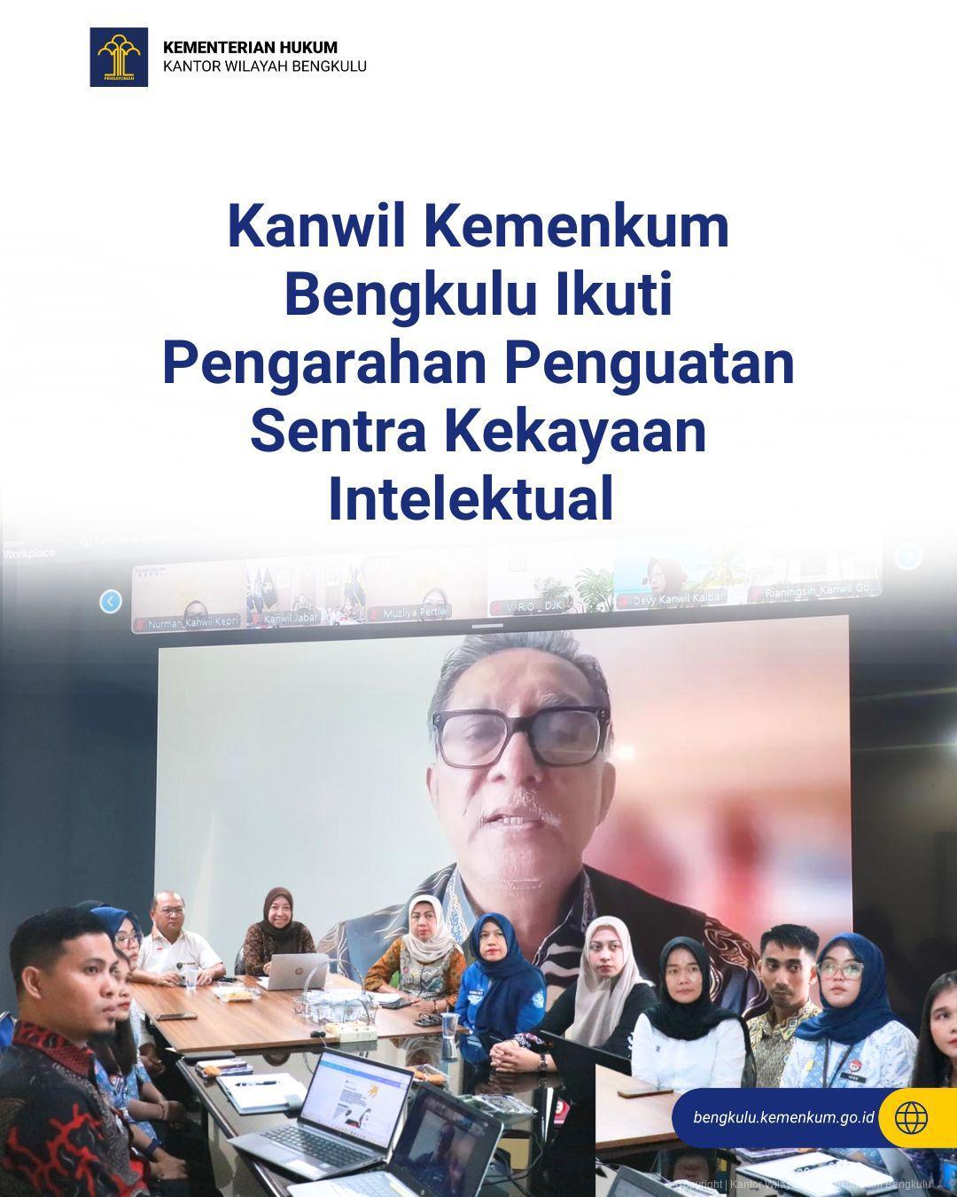 1.Kanwil_Kemenkum_Bengkulu_Ikuti_Pengarahan_Penguatan_Sentra_Kekayaan_Intelektual.jpg