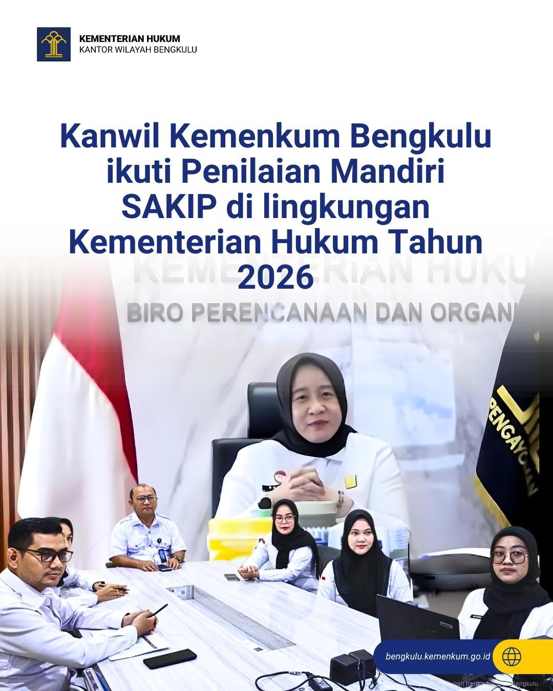 Kanwil Kemenkum Bengkulu ikuti Penilaian Mandiri SAKIP di lingkungan Kementerian Hukum Tahun 2026