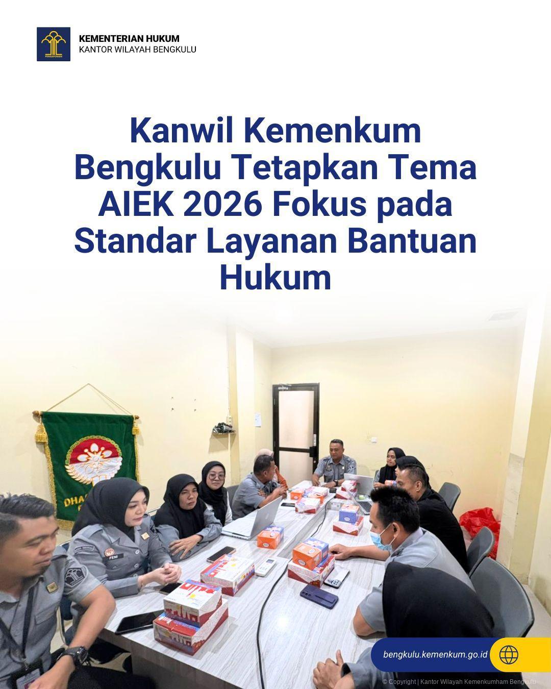 1.Kanwil_Kemenkum_Bengkulu_Tetapkan_Tema_AIEK_2026_Fokus_pada_Standar_Layanan_Bantuan_Hukum.jpg