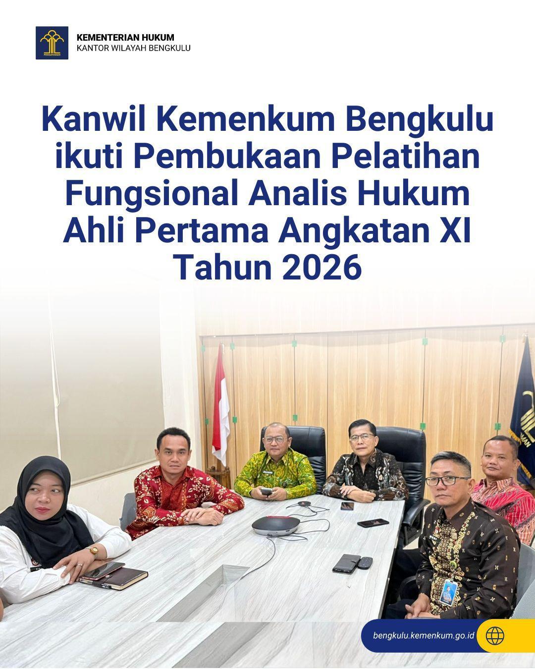 Kanwil Kemenkum Bengkulu ikuti Pembukaan Pelatihan Fungsional Analis Hukum Ahli Pertama Angkatan XI Tahun 2026