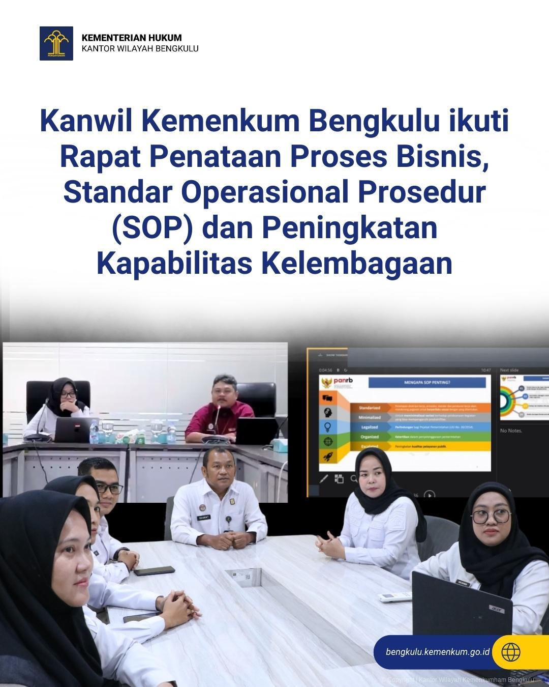 Kanwil Kemenkum Bengkulu ikuti Rapat Penataan Proses Bisnis, Standar Operasional  Prosedur (SOP) dan Peningkatan Kapabilitas Kelembagaan