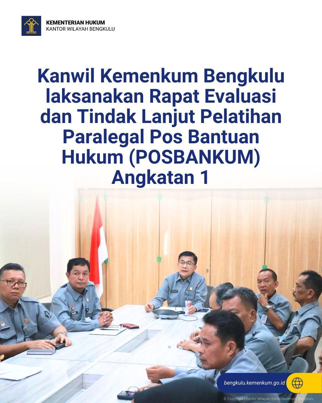1.Kanwil_Kemenkum_Bengkulu_laksanakan_Rapat_Evaluasi_dan_Tindak_Lanjut_Pelatihan_Paralegal_Pos_Bantuan_Hukum_POSBANKUM_Angkatan_1.jpg
