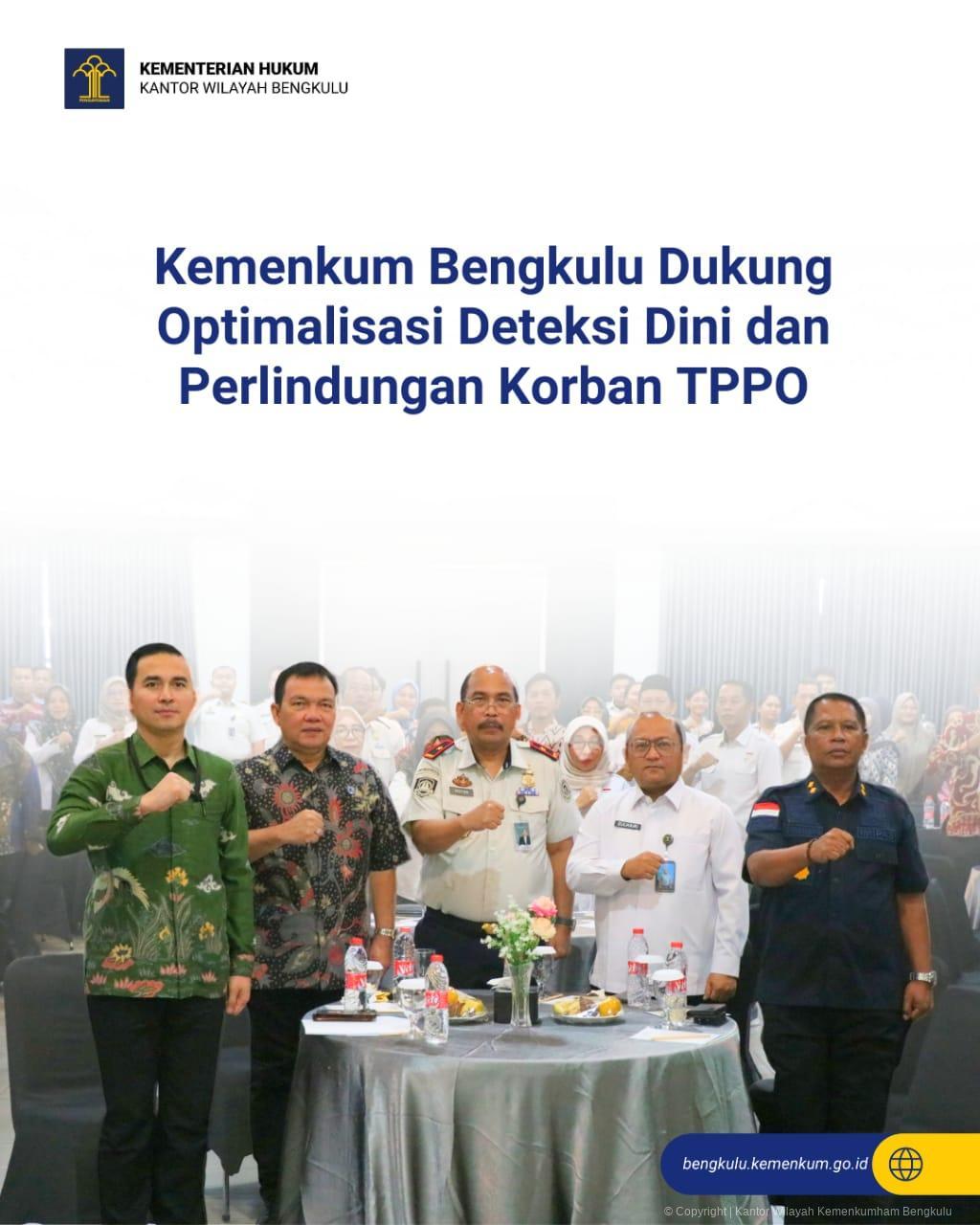 1.Kemenkum_Bengkulu_Dukung_Optimalisasi_Deteksi_Dini_dan_Perlindungan_Korban_TPPO.jpeg