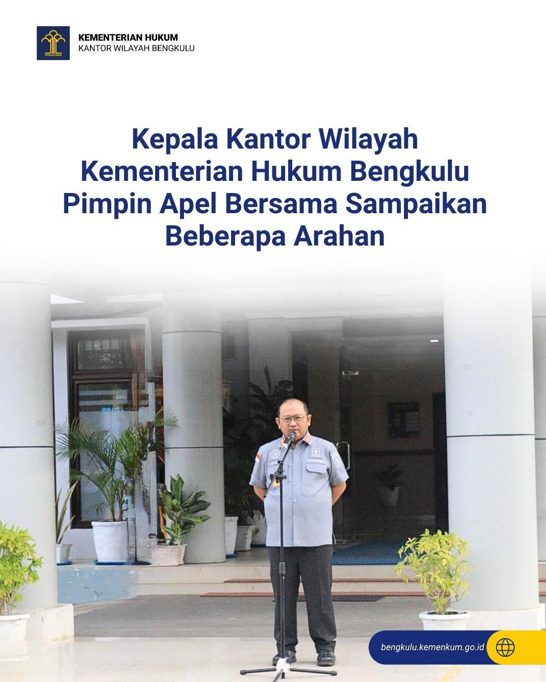 1.Kepala_Kantor_Wilayah_Kementerian_Hukum_Bengkulu_Pimpin_Apel_Bersama_Sampaikan_Beberapa_Arahan.jpg