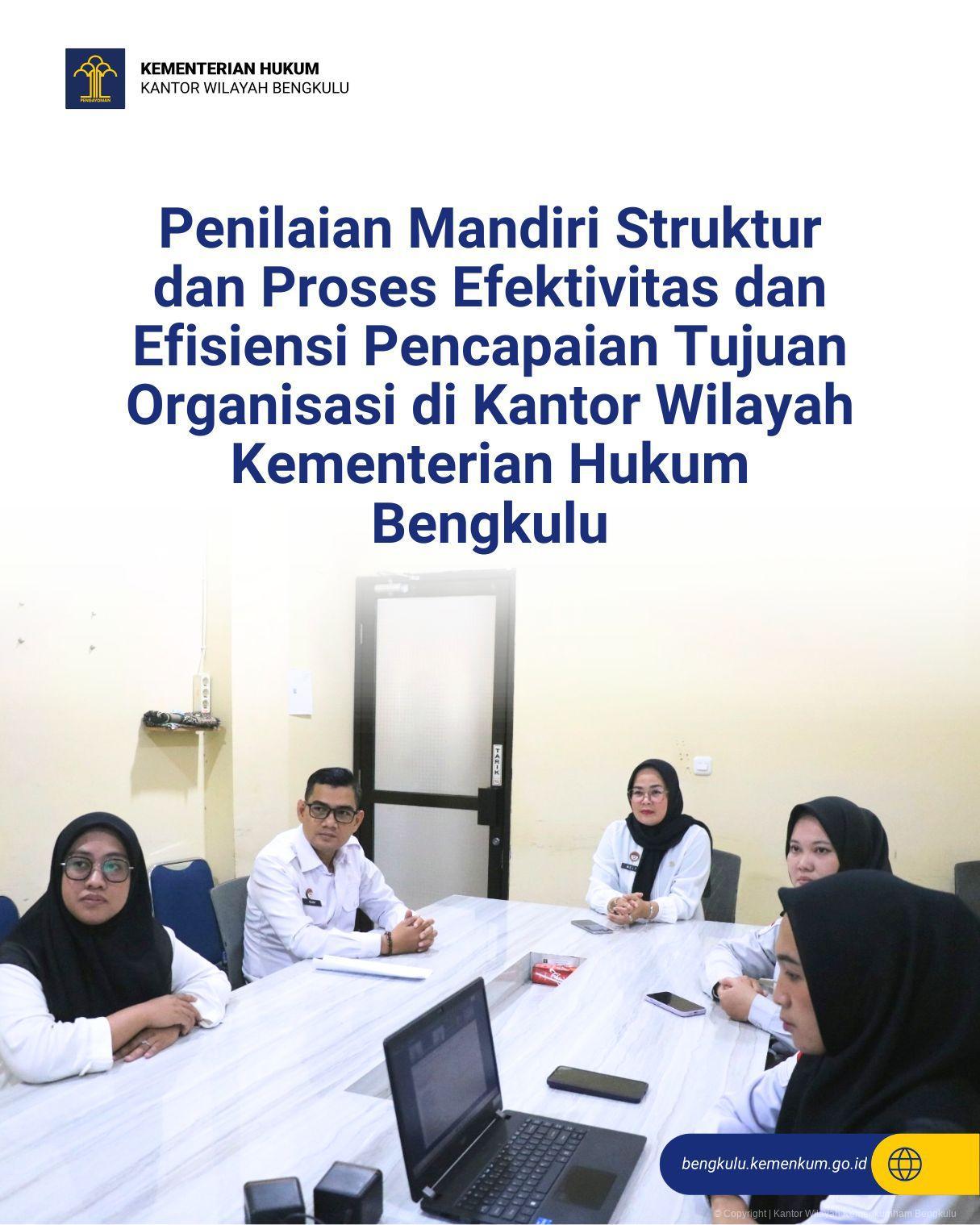 1.Penilaian_Mandiri_Struktur_dan_Proses_Efektivitas_dan_Efisiensi_Pencapaian_Tujuan_Organisasi_di_Kantor_Wilayah_Kementerian_Hukum_Bengkulu.jpg
