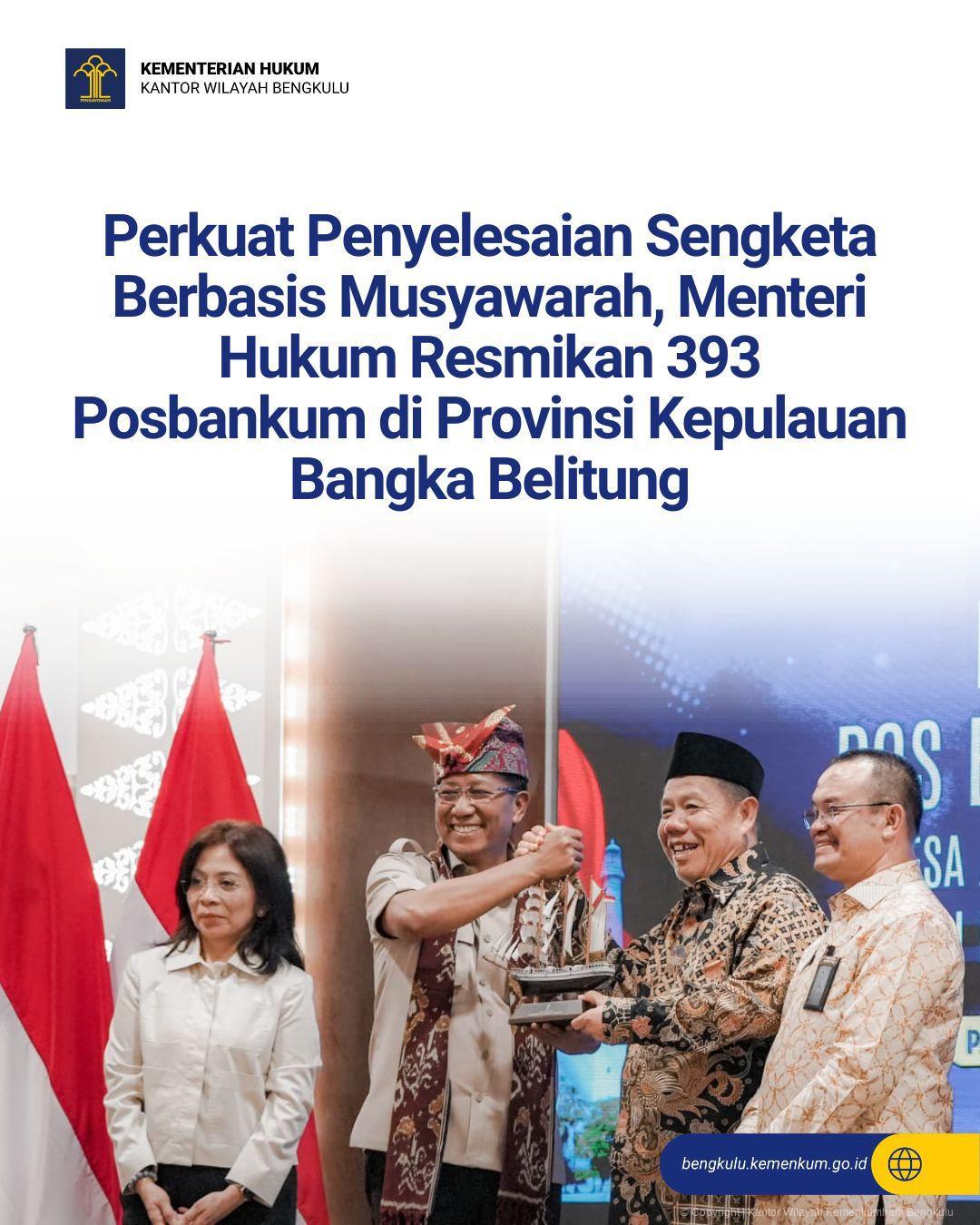 1.Perkuat_Penyelesaian_Sengketa_Berbasis_Musyawarah_Menteri_Hukum_Resmikan_393_Posbankum_di_Provinsi_Kepulauan_Bangka_Belitung.jpg