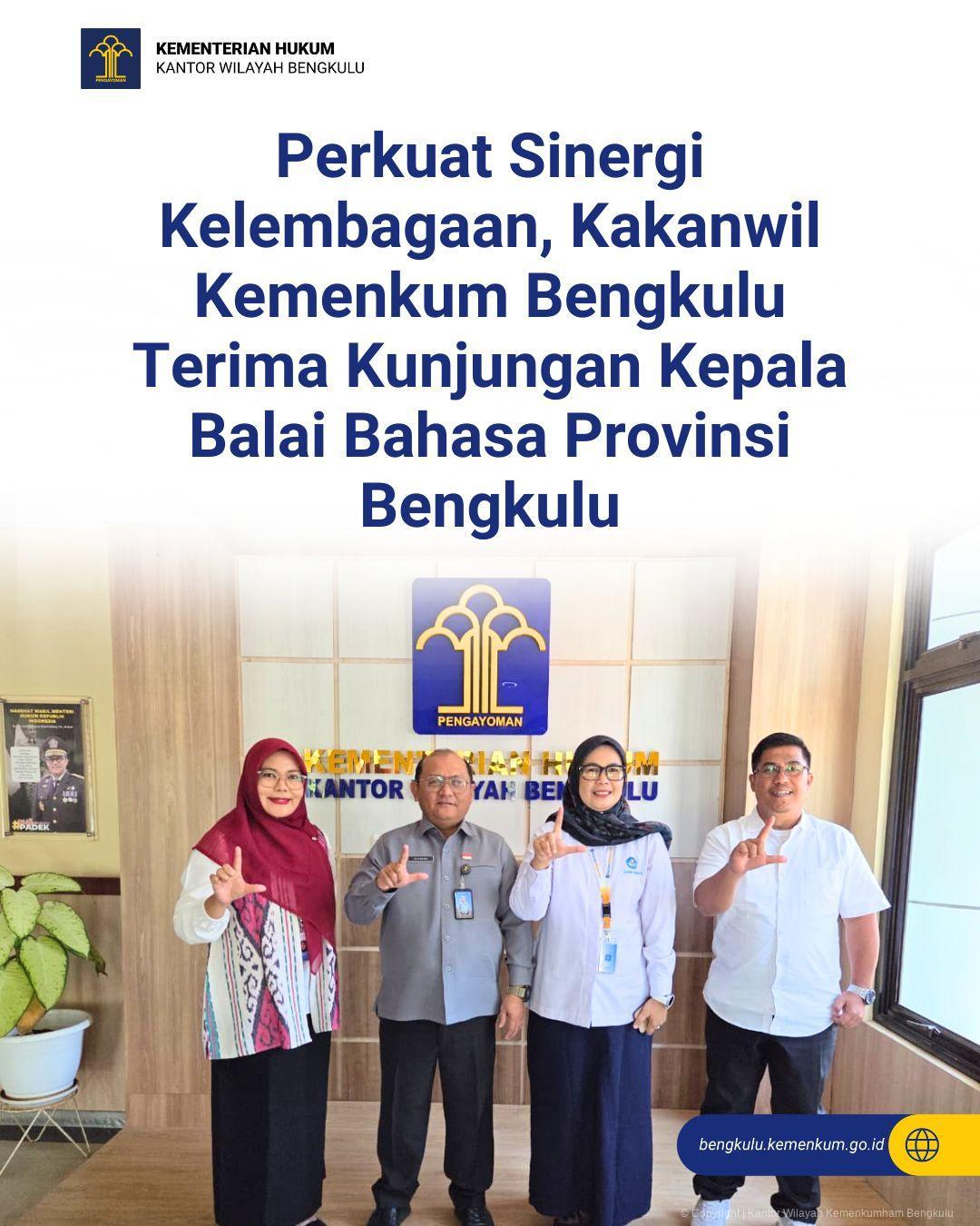 Perkuat Sinergi Kelembagaan, Kakanwil Kemenkum Bengkulu Terima Kunjungan Kepala Balai Bahasa Provinsi Bengkulu