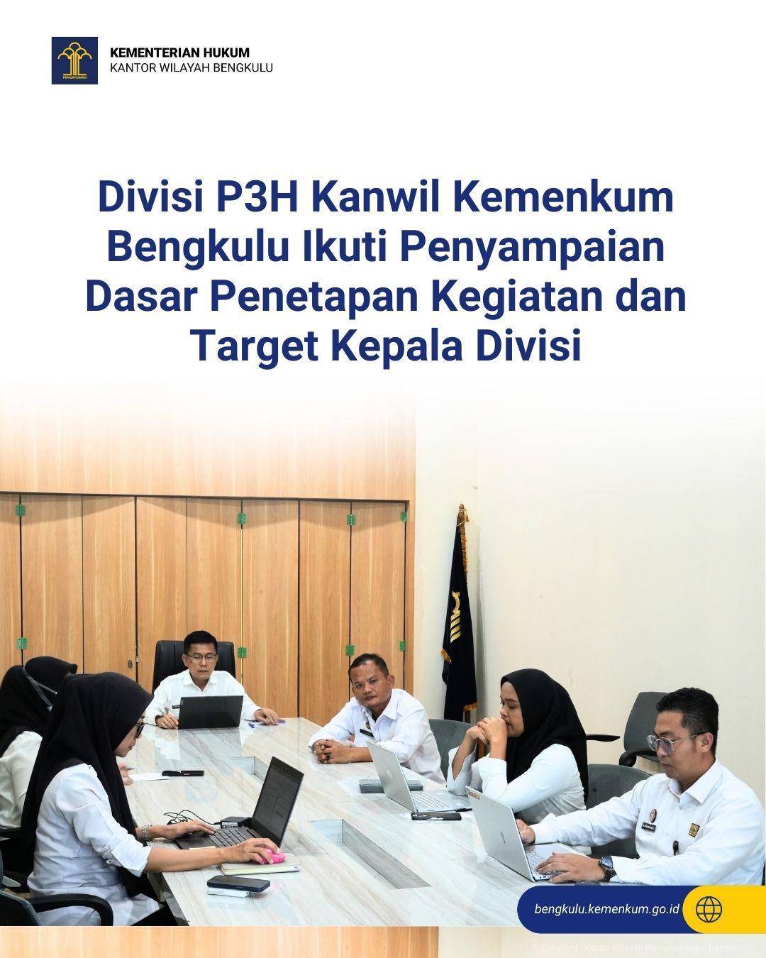 1._Divisi_P3H_Kanwil_Kemenkum_Bengkulu_Ikuti_Penyampaian_Dasar_Penetapan_Kegiatan_dan_Target_Kepala_Divisi.jpg