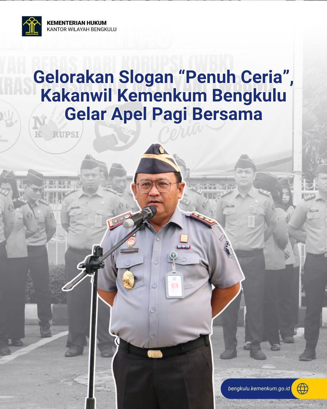 1._Gelorakan_Slogan_Penuh_Ceria_Kakanwil_Kemenkum_Bengkulu_Gelar_Apel_Pagi_Bersama.jpg