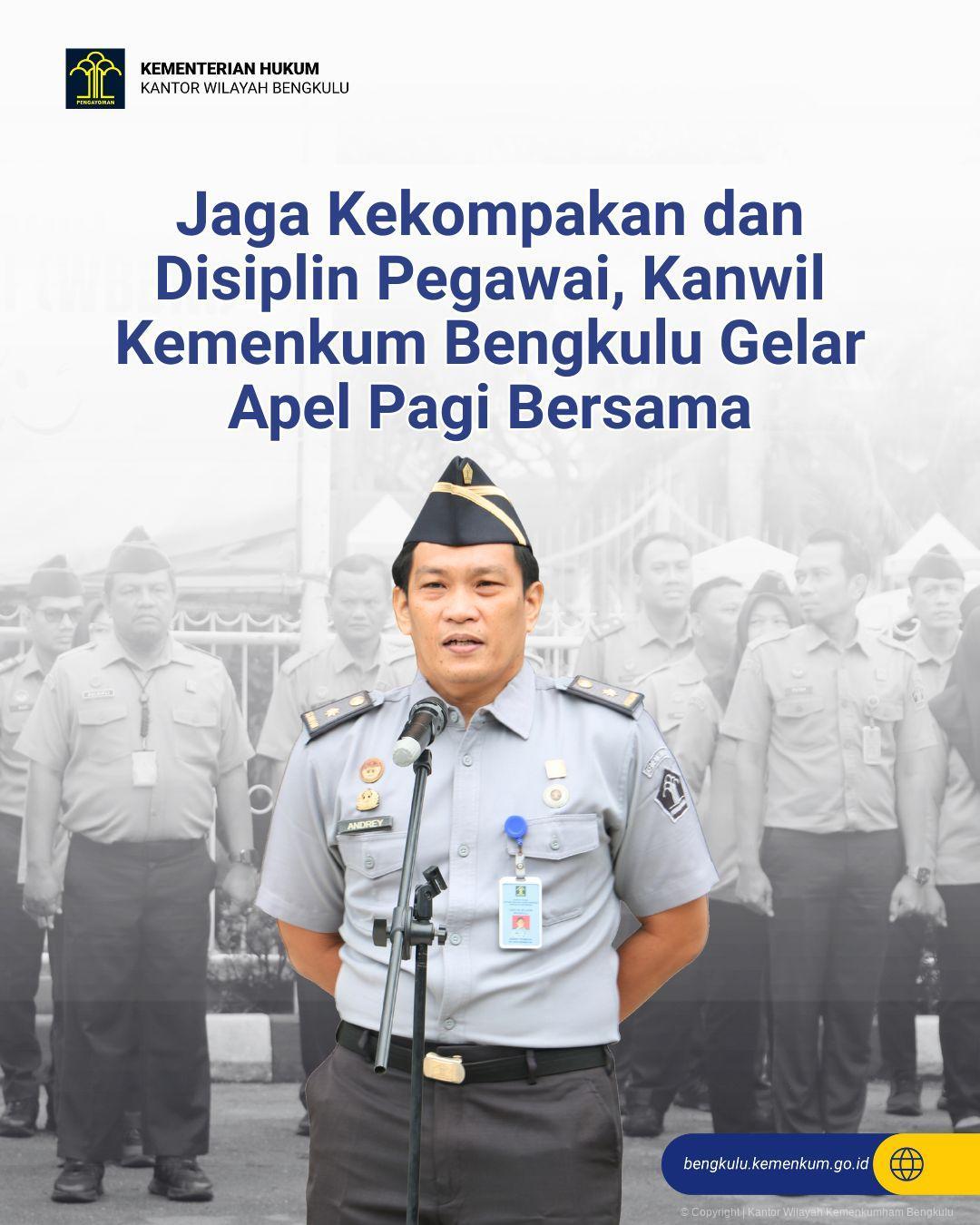 Jaga Kekompakan dan Disiplin Pegawai, Kanwil Kemenkum Bengkulu Gelar Apel Pagi Bersama