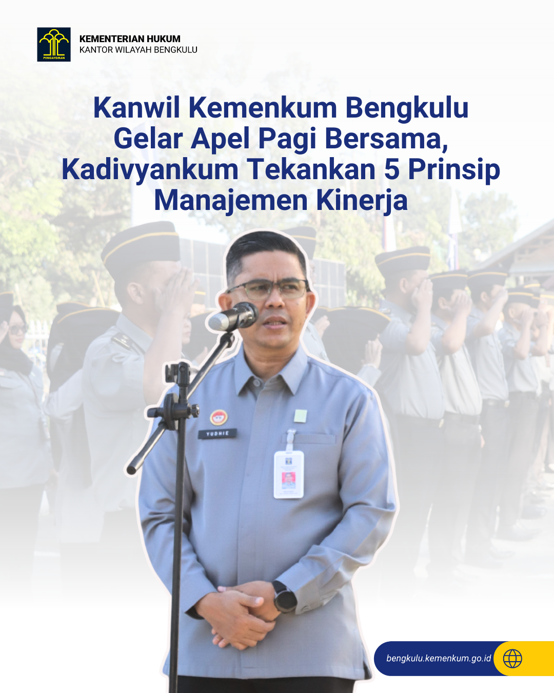 1._Kanwil_Kemenkum_Bengkulu_Gelar_Apel_Pagi_Bersama_Kadivyankum_Tekankan_5_Prinsip_Manajemen_Kinerja.png