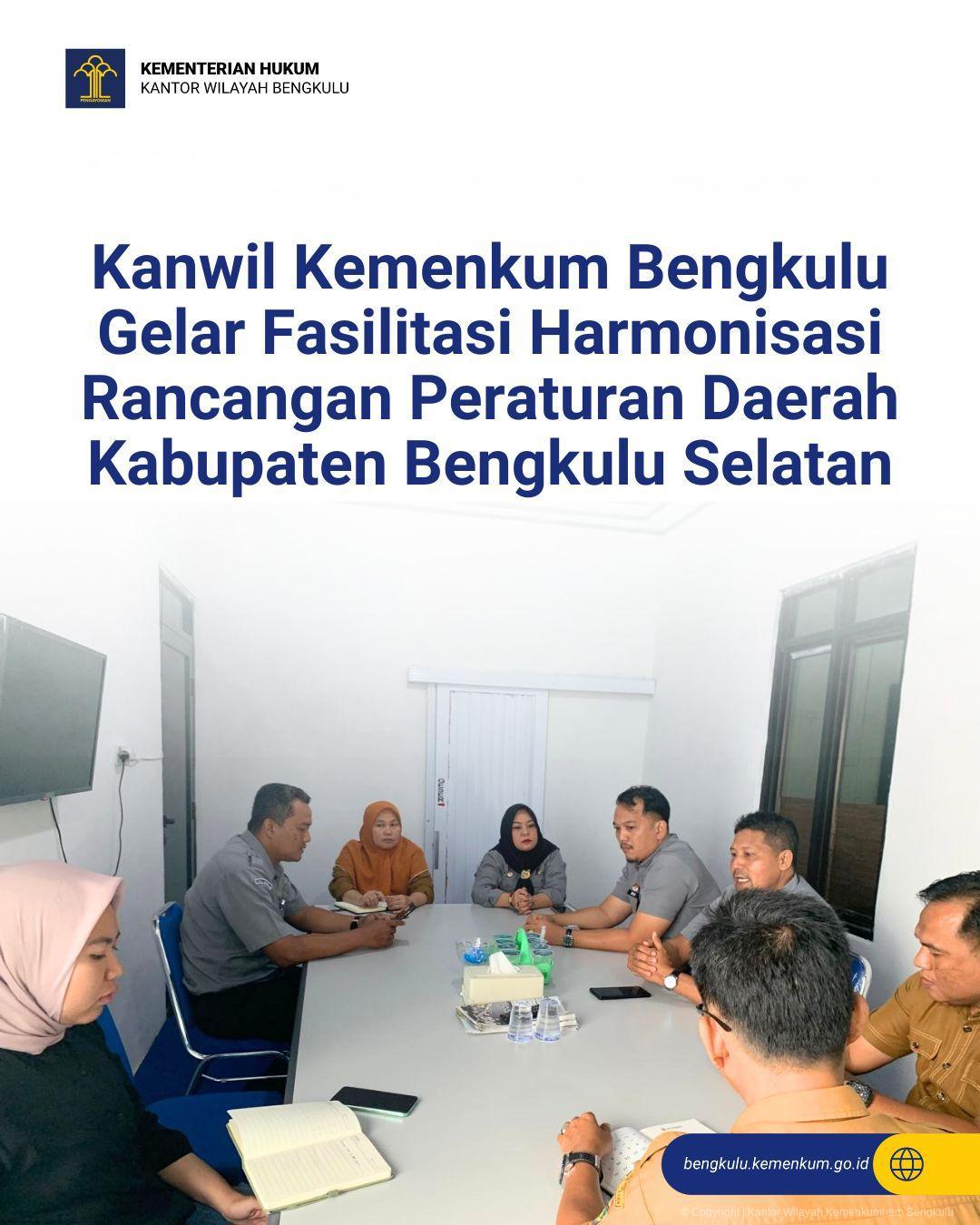 1._Kanwil_Kemenkum_Bengkulu_Gelar_Fasilitasi_Harmonisasi_Rancangan_Peraturan_Daerah_Kabupaten_Bengkulu_Selatan.jpg