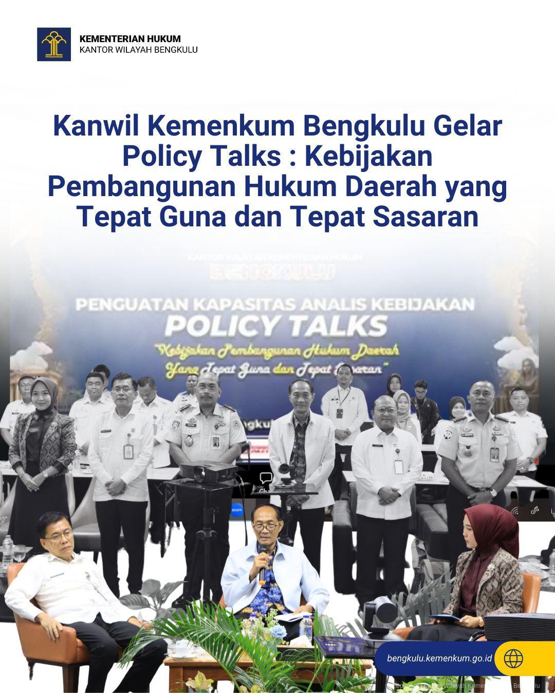 1._Kanwil_Kemenkum_Bengkulu_Gelar_Policy_Talks_Kebijakan_Pembangunan_Hukum_Daerah_yang_Tepat_Guna_dan_Tepat_Sasaran.jpg