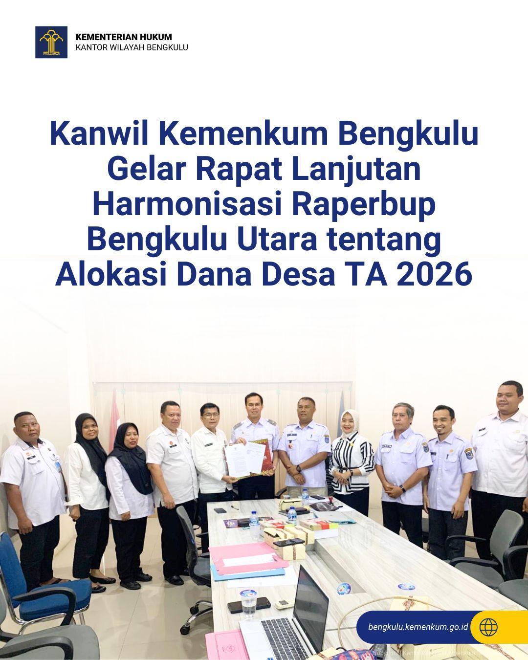 Kanwil Kemenkum Bengkulu Gelar Rapat Lanjutan Harmonisasi Raperbup Bengkulu Utara tentang Alokasi Dana Desa TA 2026
