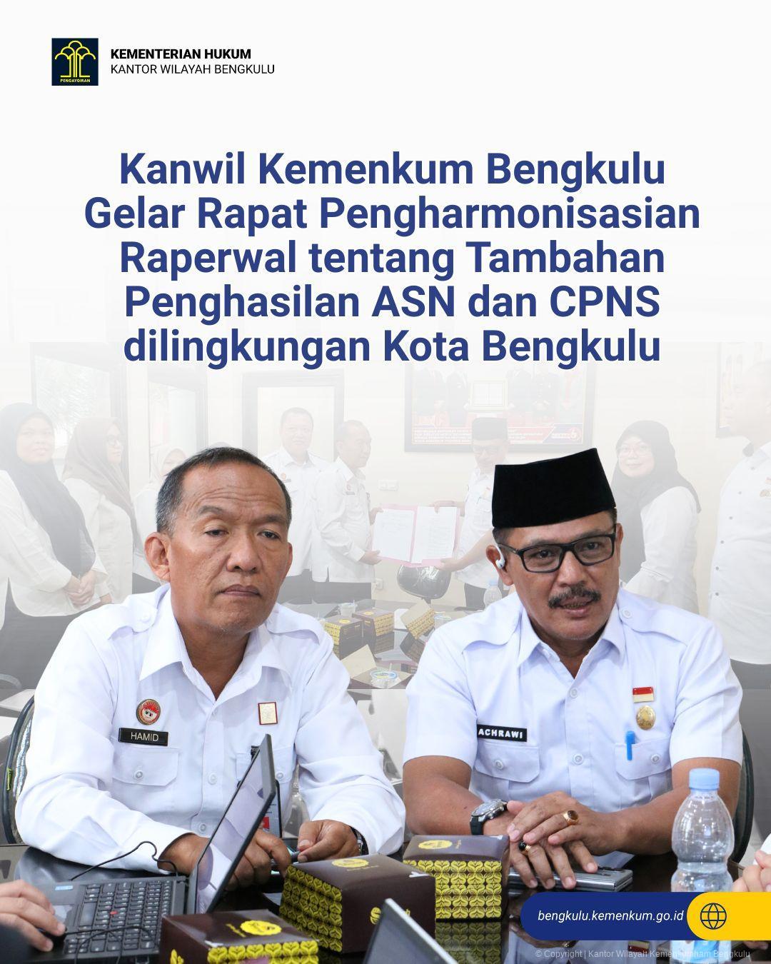 1._Kanwil_Kemenkum_Bengkulu_Gelar_Rapat_Pengharmonisasian_Raperwal_tentang_Tambahan_Penghasilan_ASN_dan_CPNS_dilingkungan_Kota_Bengkulu.jpg