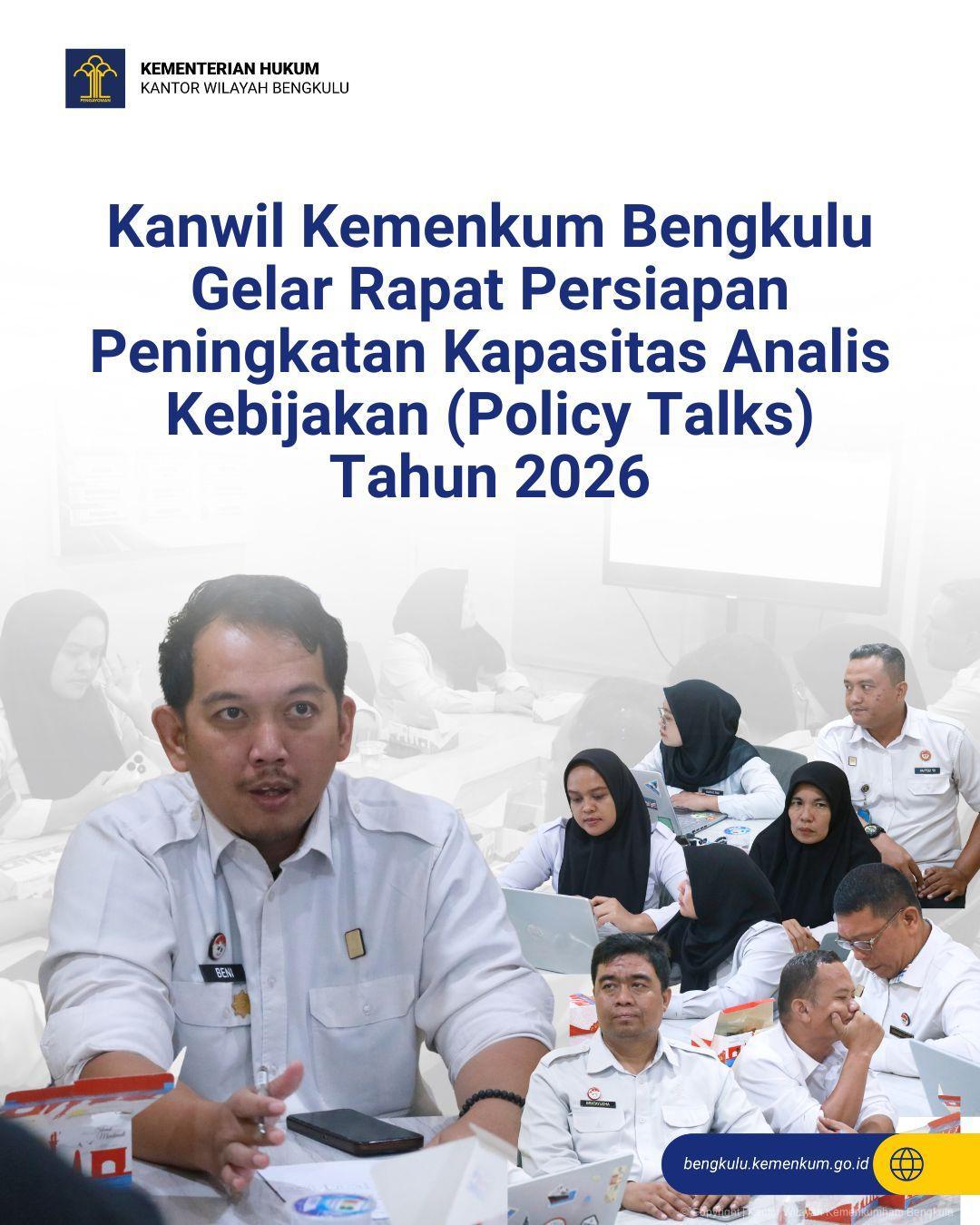Kanwil Kemenkum Bengkulu Gelar Rapat Persiapan Peningkatan Kapasitas Analis Kebijakan (Policy Talks) Tahun 2026