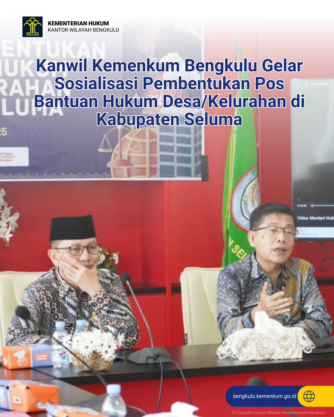 1._Kanwil_Kemenkum_Bengkulu_Gelar_Sosialisasi_Pembentukan_Pos_Bantuan_Hukum_DesaKelurahan_di_Kabupaten_Seluma.png