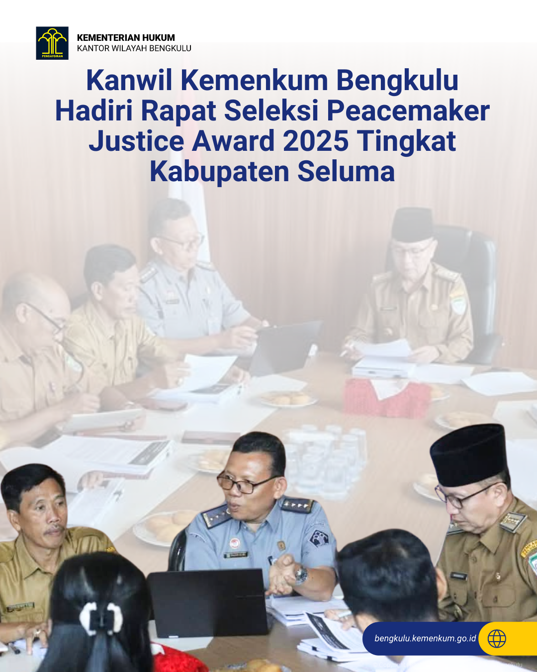 1._Kanwil_Kemenkum_Bengkulu_Hadiri_Rapat_Seleksi_Peacemaker_Justice_Award_2025_Tingkat_Kabupaten_Seluma.png