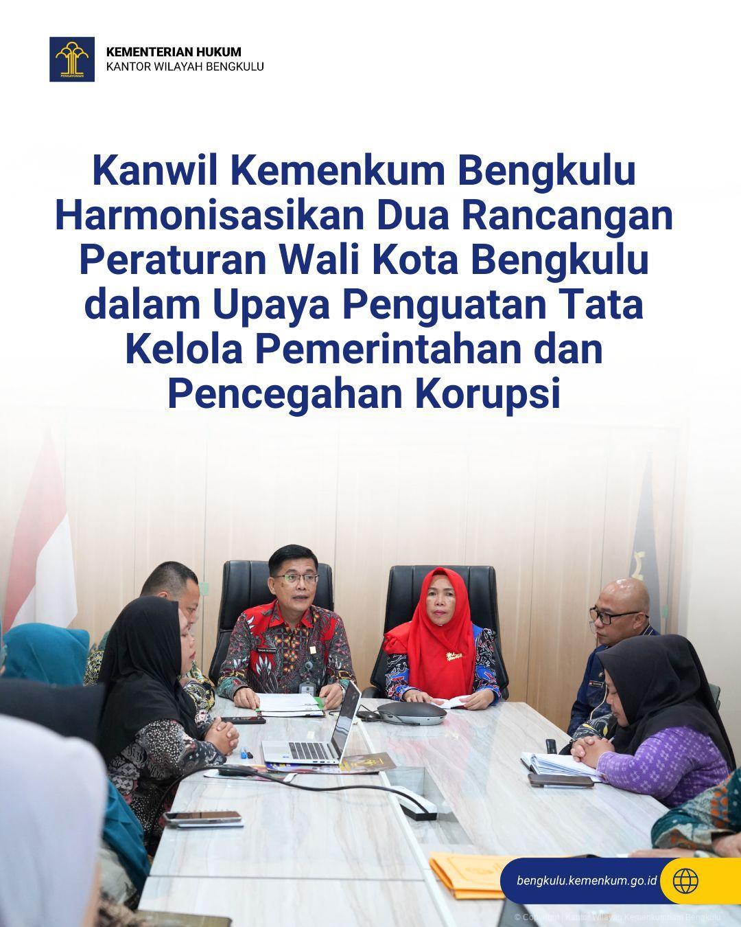 1._Kanwil_Kemenkum_Bengkulu_Harmonisasikan_Dua_Rancangan_Peraturan_Wali_Kota_Bengkulu_dalam_Upaya_Penguatan_Tata_Kelola_Pemerintahan_dan_Pencegahan_Korupsi.jpg