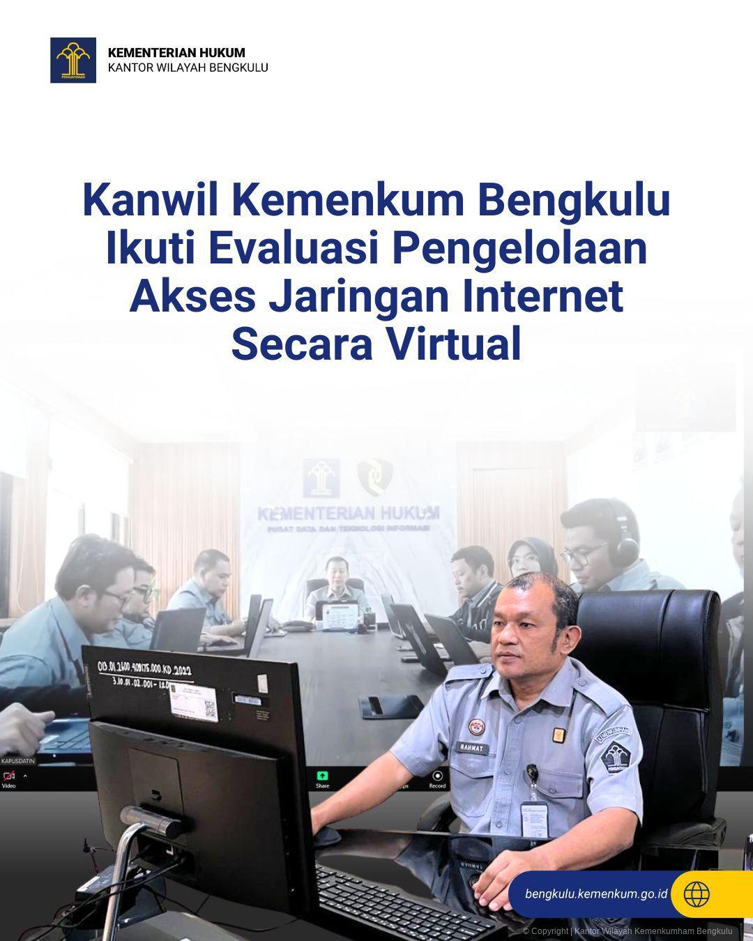1._Kanwil_Kemenkum_Bengkulu_Ikuti_Evaluasi_Pengelolaan_Akses_Jaringan_Internet_Secara_Virtual.jpg