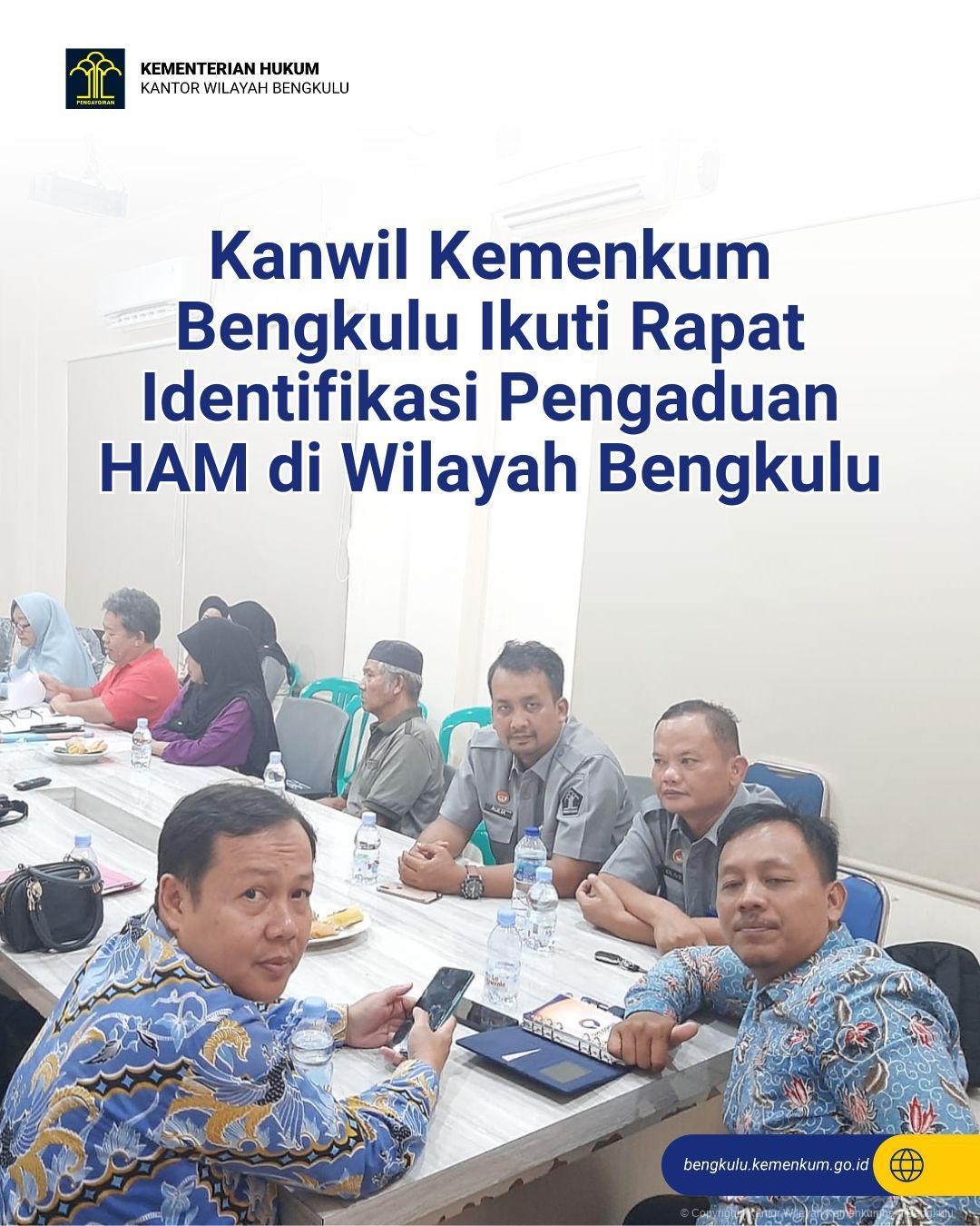 1._Kanwil_Kemenkum_Bengkulu_Ikuti_Rapat_Identifikasi_Pengaduan_HAM_di_Wilayah_Bengkulu.jpg