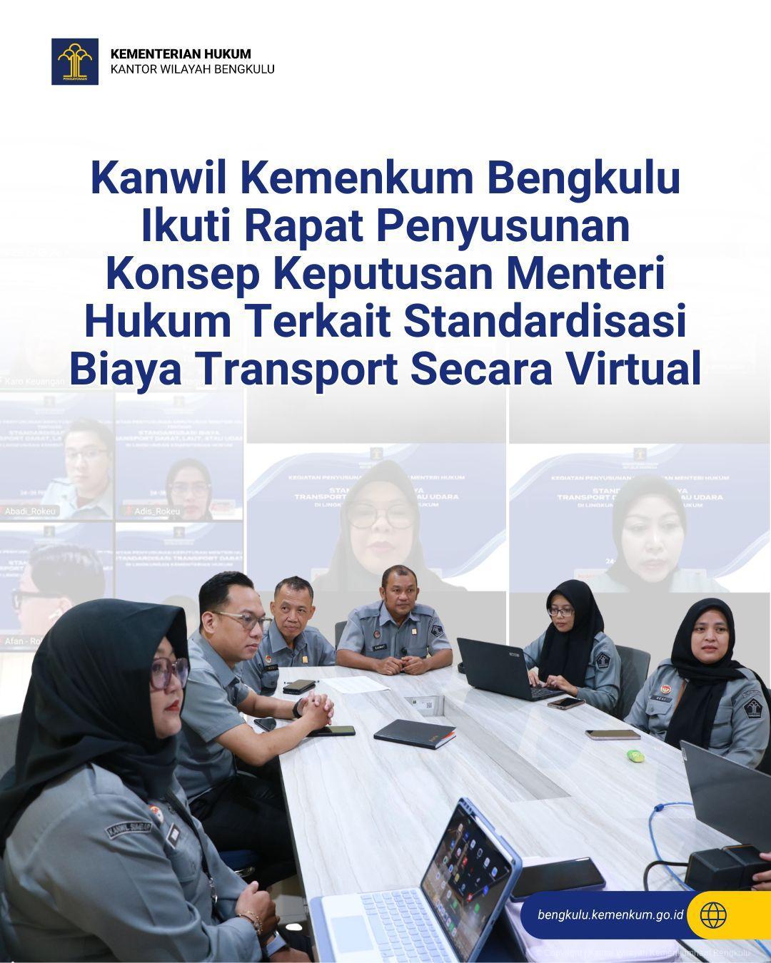 1._Kanwil_Kemenkum_Bengkulu_Ikuti_Rapat_Penyusunan_Konsep_Keputusan_Menteri_Hukum_Terkait_Standardisasi_Biaya_Transport_Secara_Virtual.jpg