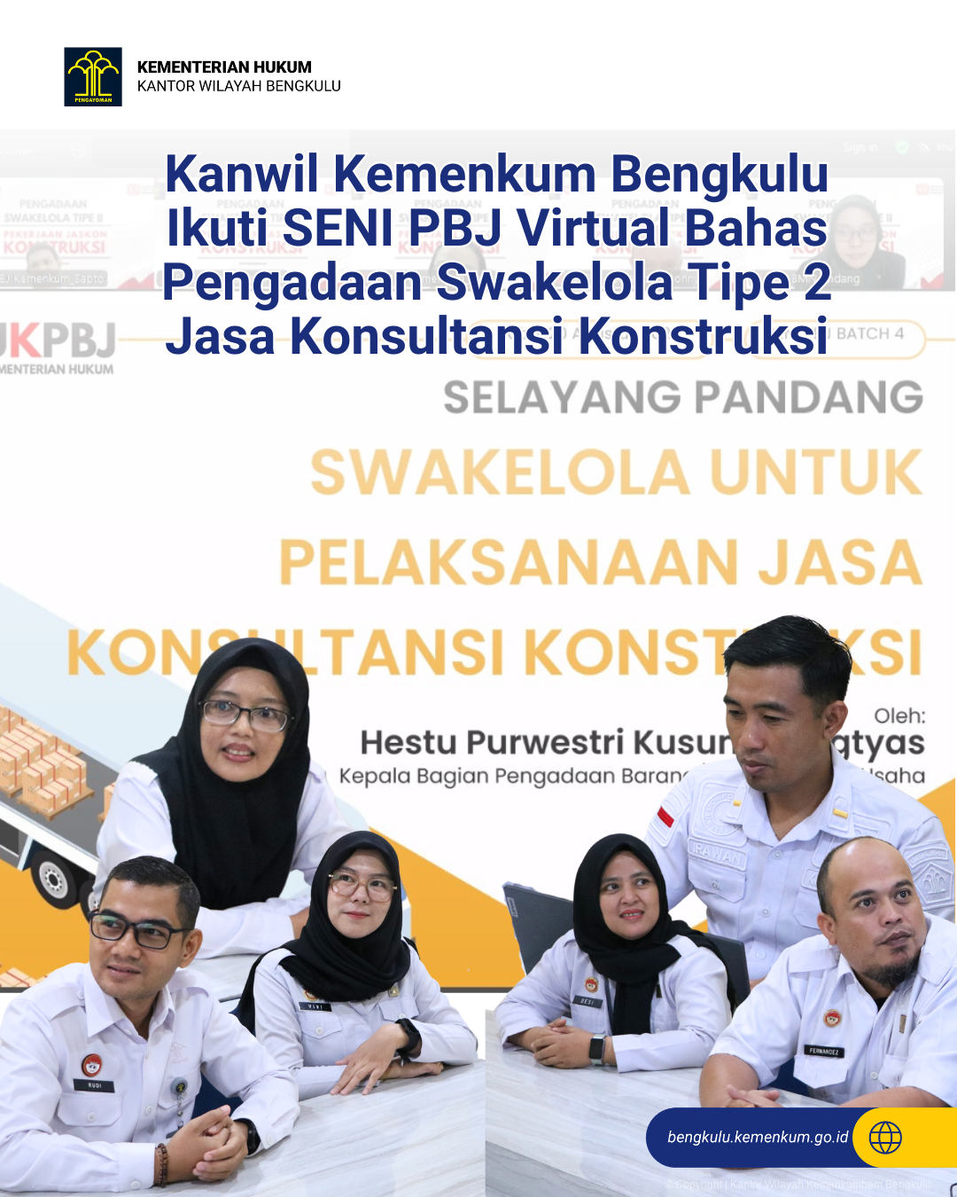 1._Kanwil_Kemenkum_Bengkulu_Ikuti_SENI_PBJ_Virtual_Bahas_Pengadaan_Swakelola_Tipe_2_Jasa_Konsultansi_Konstruksi.png