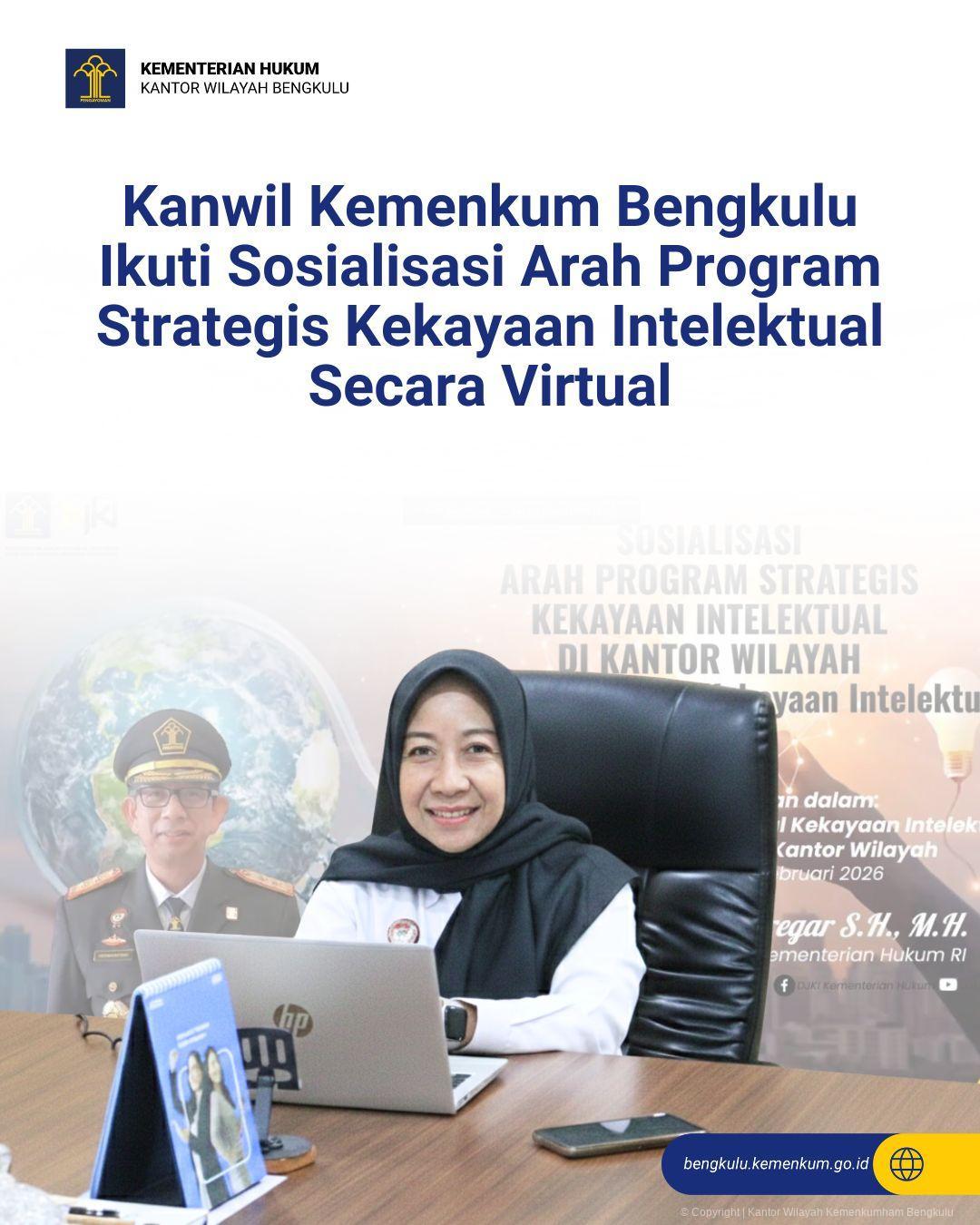 1._Kanwil_Kemenkum_Bengkulu_Ikuti_Sosialisasi_Arah_Program_Strategis_Kekayaan_Intelektual_Secara_Virtual.jpg
