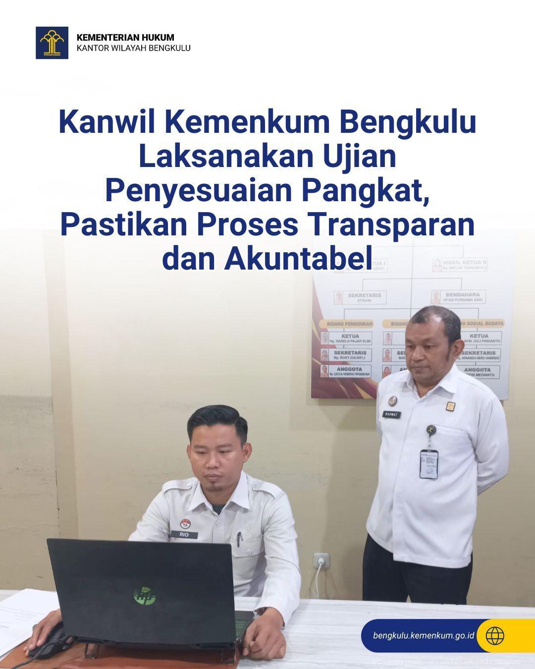 1._Kanwil_Kemenkum_Bengkulu_Laksanakan_Ujian_Penyesuaian_Pangkat_Pastikan_Proses_Transparan_dan_Akuntabel.jpg
