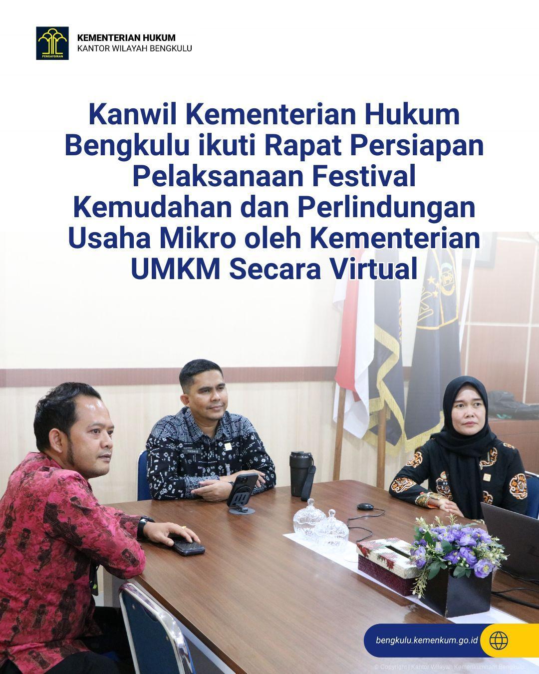 1._Kanwil_Kementerian_Hukum_Bengkulu_ikuti_Rapat_Persiapan_Pelaksanaan_Festival_Kemudahan_dan_Perlindungan_Usaha_Mikro_oleh_Kementerian_UMKM_Secara_Virtual.jpg
