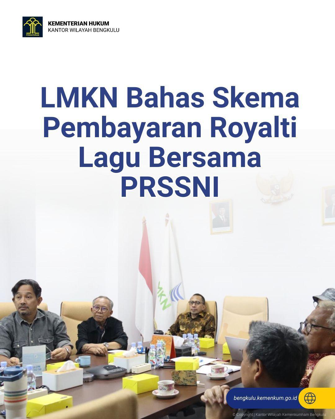1._LMKN_Bahas_Skema_Pembayaran_Royalti_Lagu_Bersama_PRSSNI.jpg