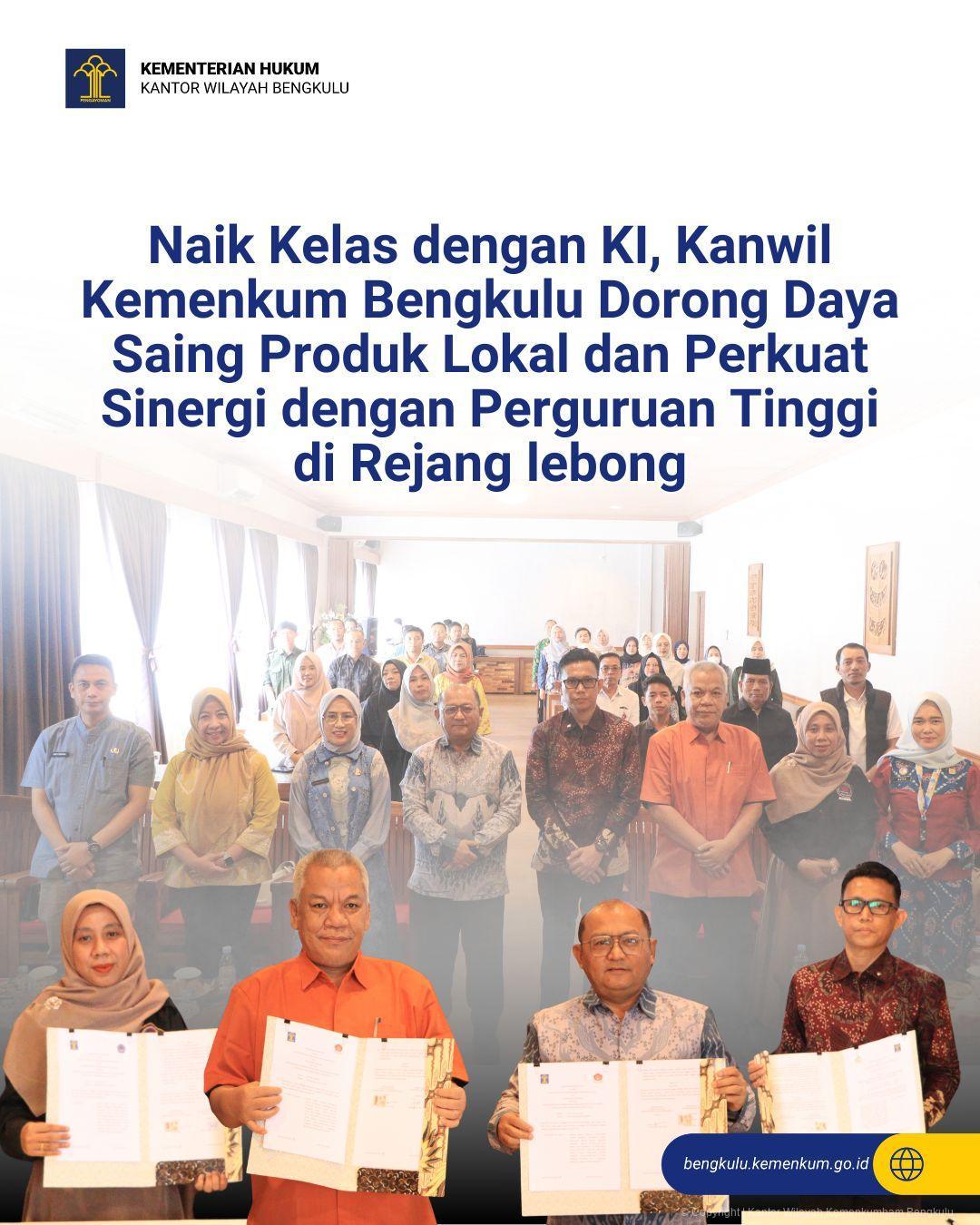 1._Naik_Kelas_dengan_KI_Kanwil_Kemenkum_Bengkulu_Dorong_Daya_Saing_Produk_Lokal_dan_Perkuat_Sinergi_dengan_Perguruan_Tinggi_di_Rejang_Lebong.jpg