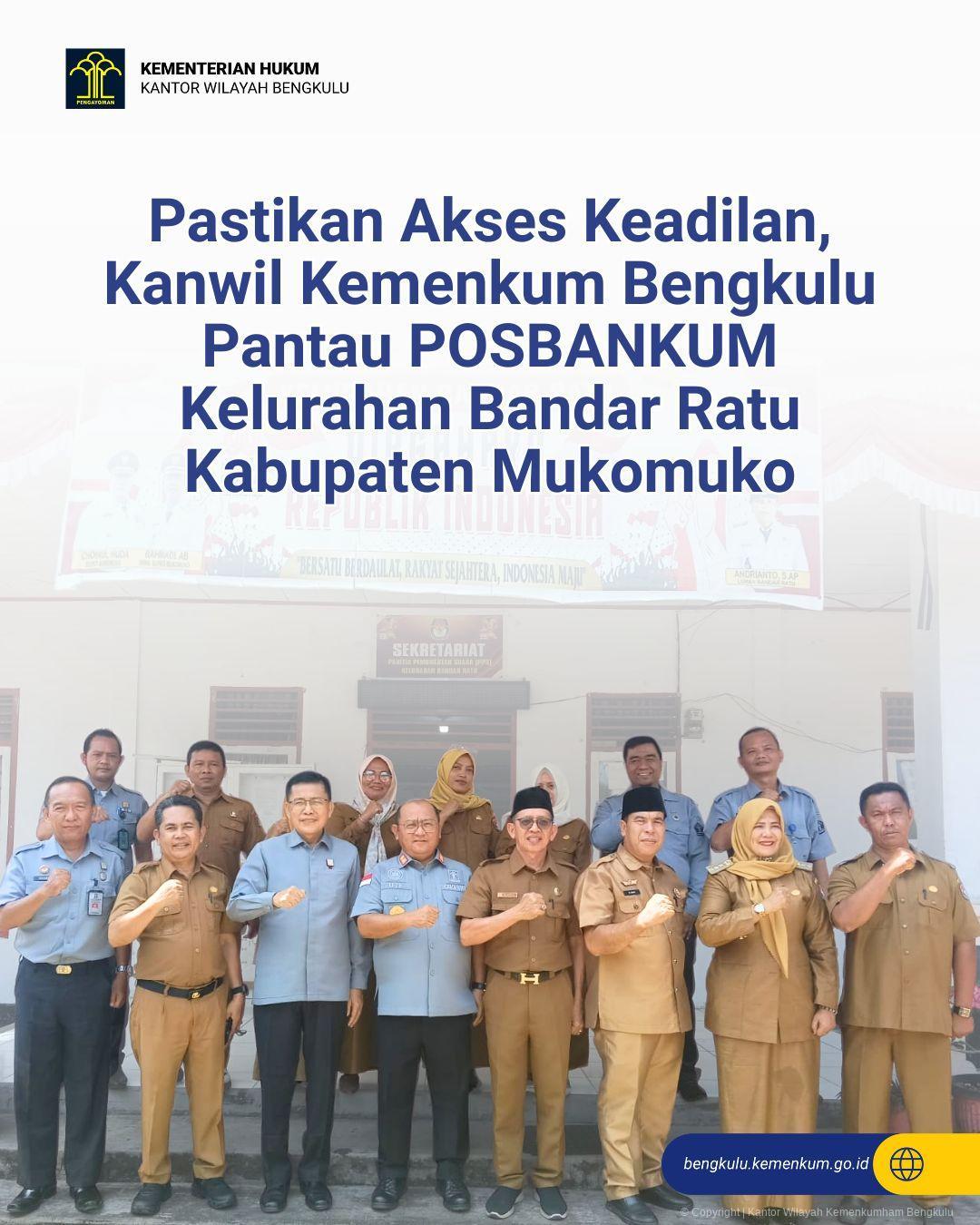 1._Pastikan_Akses_Keadilan_Kanwil_Kemenkum_Bengkulu_Pantau_POSBANKUM_Kelurahan_Bandar_Ratu_Kabupaten_Mukomuko.jpg