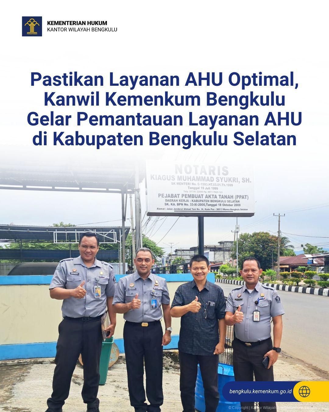 1._Pastikan_Layanan_AHU_Optimal_Kanwil_Kemenkum_Bengkulu_Gelar_Pemantauan_Layanan_AHU_di_Kabupaten_Bengkulu_Selatan.jpg