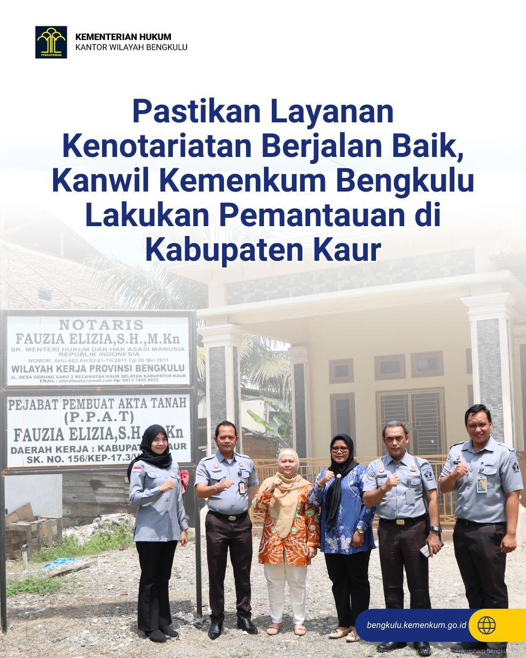 1._Pastikan_Layanan_Kenotariatan_Berjalan_Baik_Kanwil_Kemenkum_Bengkulu_Lakukan_Pemantauan_di_Kabupaten_Kaur.jpg
