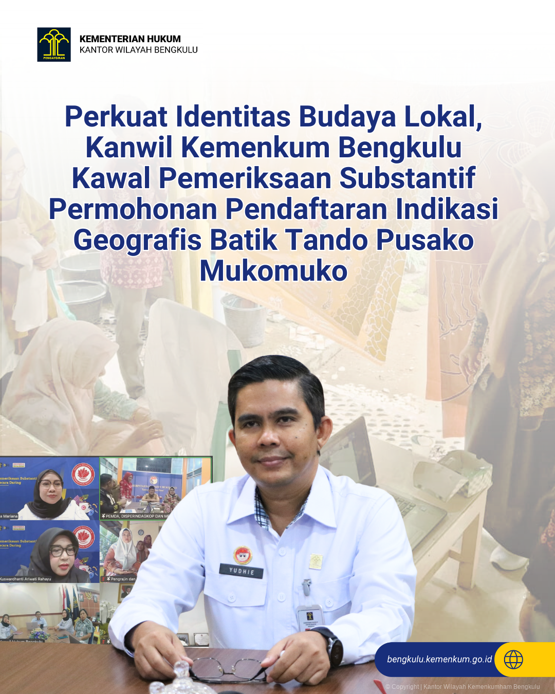 1._Perkuat_Identitas_Budaya_Lokal_Kanwil_Kemenkum_Bengkulu_Kawal_Pemeriksaan_Substantif_Permohonan_Pendaftaran_Indikasi_Geografis_Batik_Tando_Pusako_Mukomuko.png