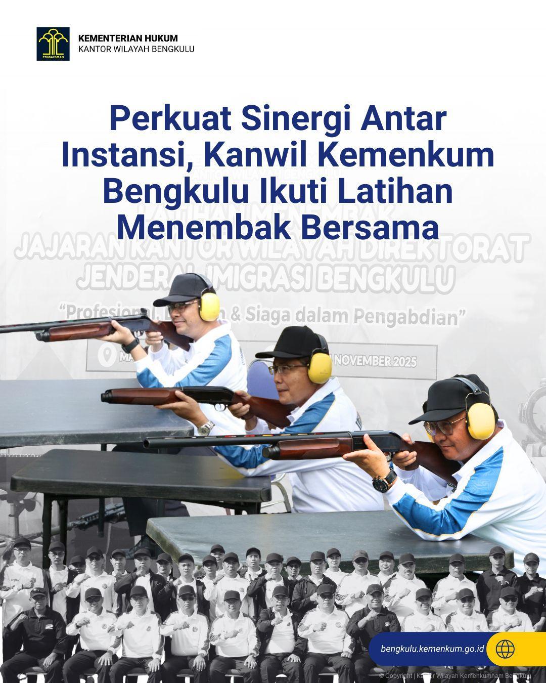 1._Perkuat_Sinergi_Antar_Instansi_Kanwil_Kemenkum_Bengkulu_Ikuti_Latihan_Menembak_Bersama.jpg