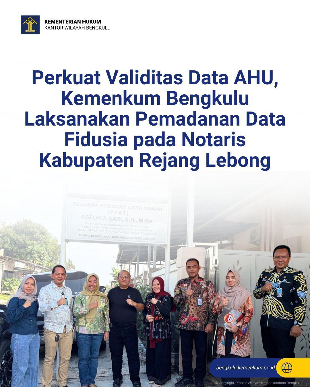 1._Perkuat_Validitas_Data_AHU_Kemenkum_Bengkulu_Laksanakan_Pemadanan_Data_Fidusia_pada_Notaris_Kabupaten_Rejang_Lebong.jpg