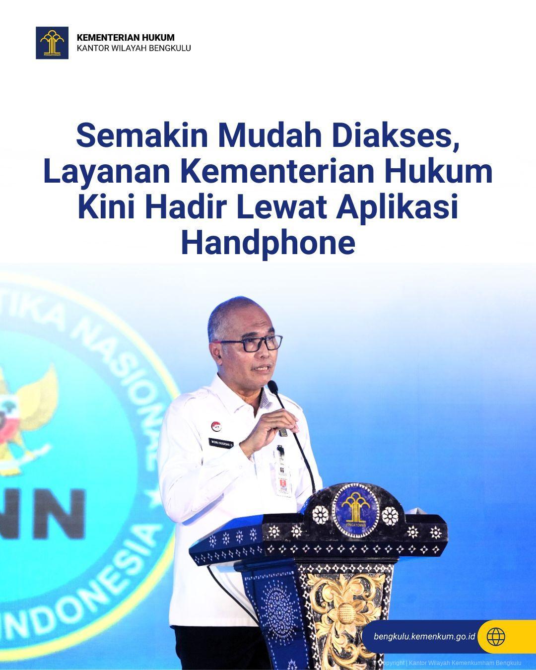 1._Semakin_Mudah_Diakses_Layanan_Kementerian_Hukum_Kini_Hadir_Lewat_Aplikasi_Handphone.jpg
