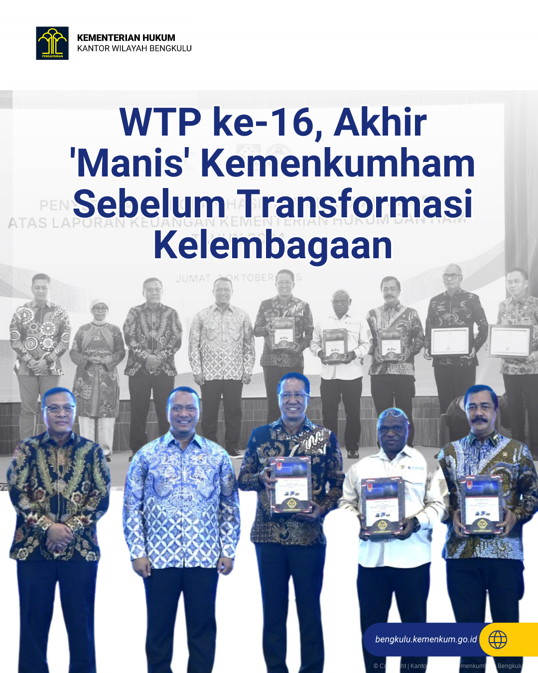 1._WTP_ke-16_Akhir_Manis_Kemenkumham_Sebelum_Transformasi_Kelembagaan.png