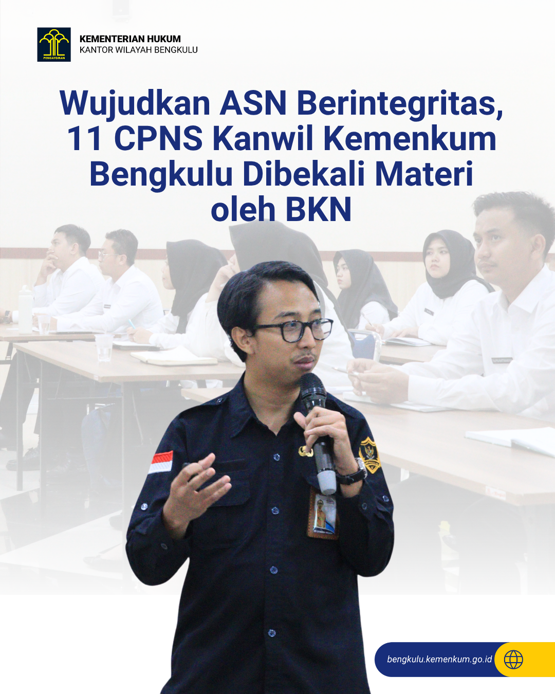 1._Wujudkan_ASN_Berintegritas_11_CPNS_Kanwil_Kemenkum_Bengkulu_Dibekali_Materi_oleh_BKN.png