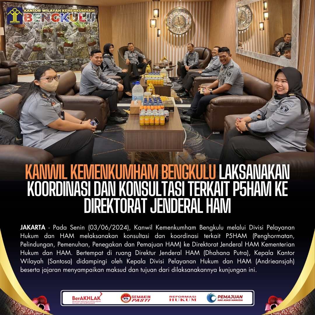 1Kanwil_Bengkulu_Lakukan_Koordinasi_dan_Pemantauan_terkait_pelaksanaan_p2ham_di_Kabupaten_Bengkulu_SelatanKanwil_Kemenkumham_Bengkulu_Laksanakan_Koordinasi_dan_Konsultasi_Terkait_P5HAM_ke_Direktorat_Jenderal_HAM.jpg