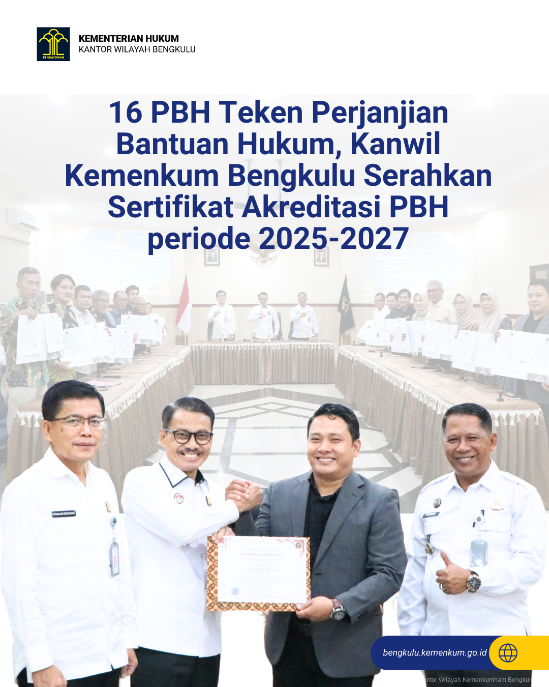 1_16_PBH_Teken_Perjanjian_Bantuan_Hukum_Kanwil_Kemenkum_Bengkulu_Serahkan_Sertifikat_Akreditasi_PBH_periode_2025_2027.png