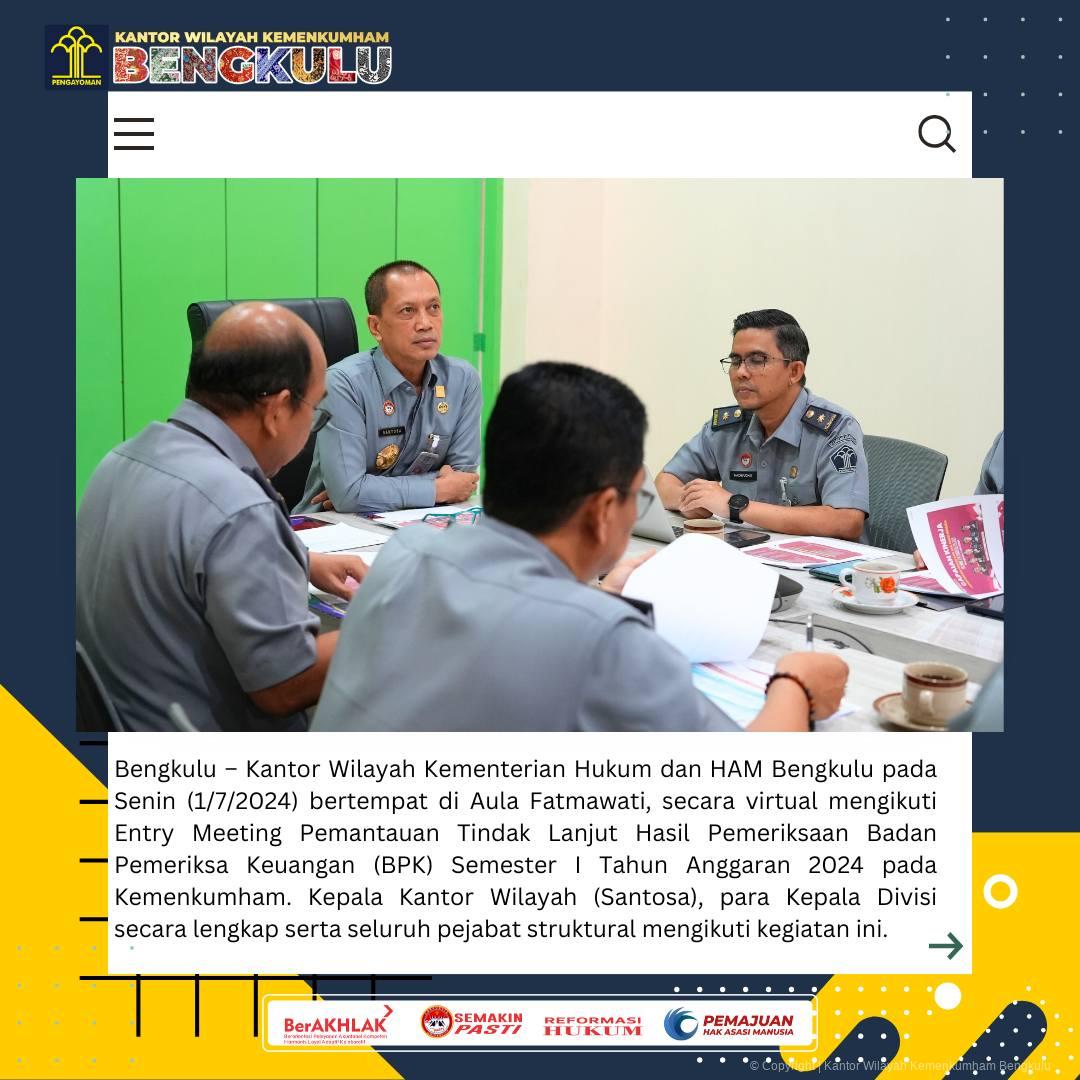 2._Kanwil_Kemenkumham_Bengkulu_Ikuti_Entry_Meeting_TLHP_BPK_secara_virtual._senin_01_juli_2024.jpg