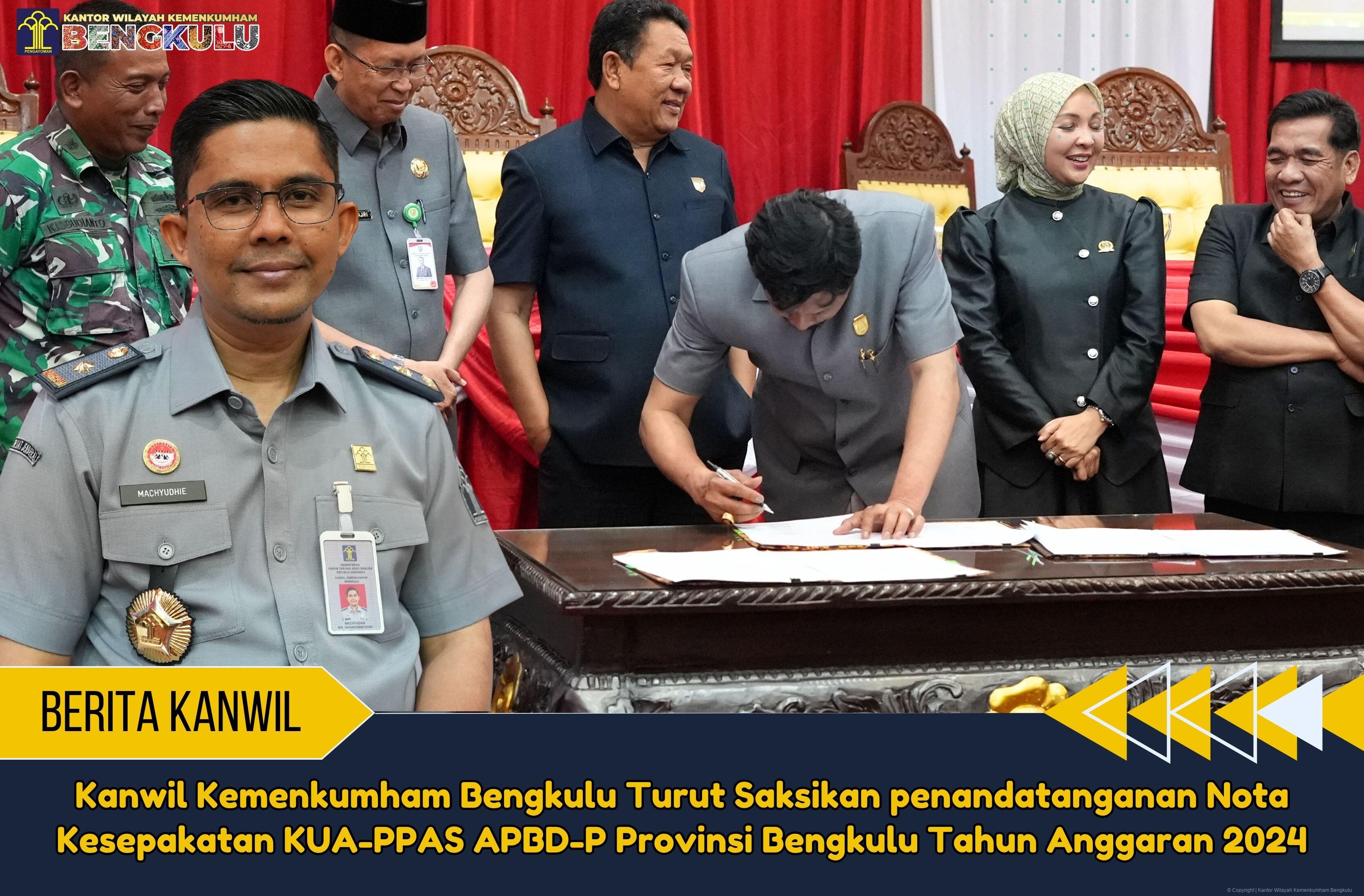KUMHAM BENGKULU Turut Saksikan penandatanganan Nota Kesepakatan KUA PPAS APBD P Provinsi Bengkulu Tahun Anggaran 2024 1