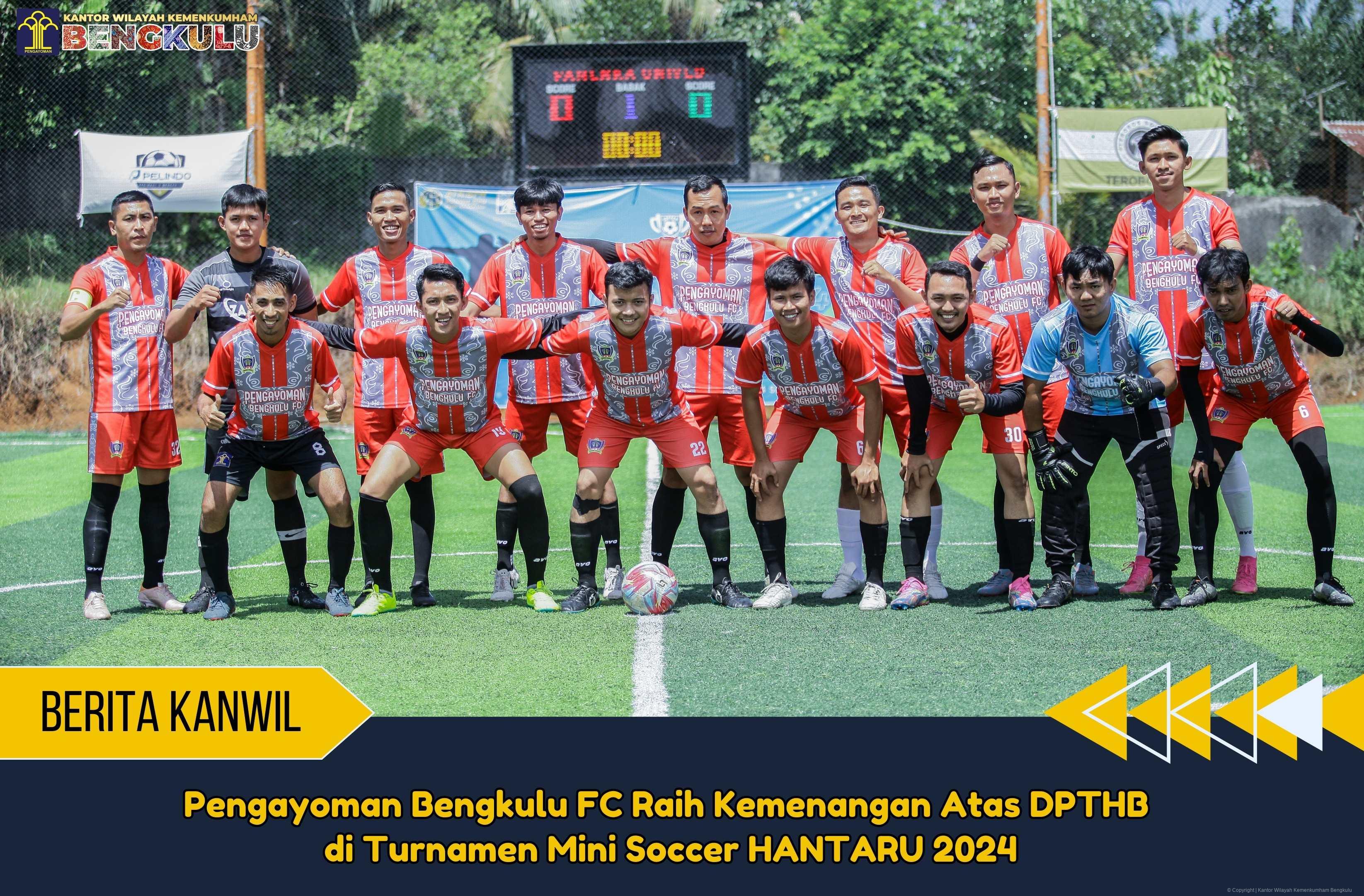 Pengayoman Bengkulu FC Raih Kemenangan Atas DPTHB di Turnamen Mini Soccer HANTARU 2024 1